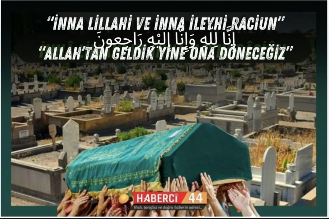 14.06.2025 Malatya'da Vefat Edenler