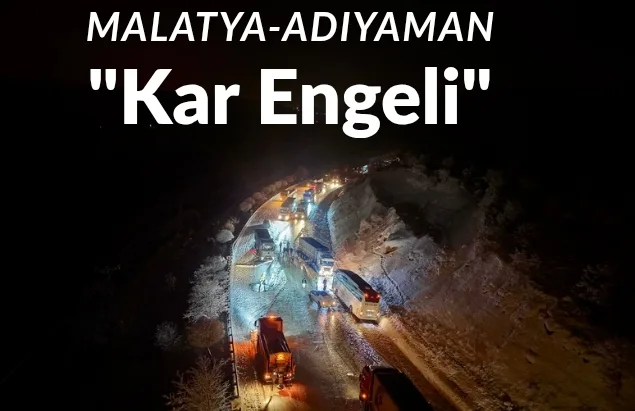 Doğanşehir’de Kar Ulaşımı Durdurdu: Adıyaman–Malatya Karayolu Trafiğe Kapandı
