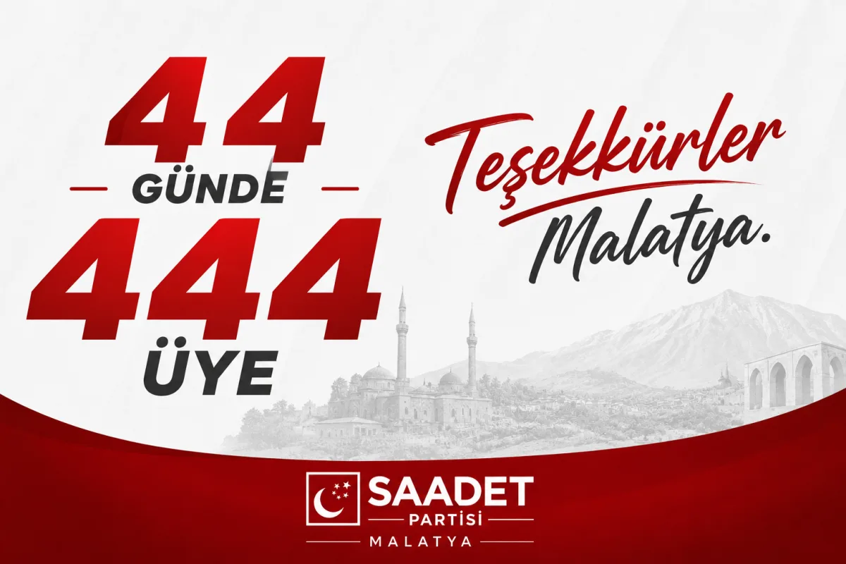 SAADET PARTİSİ MALATYA’DA ÜYE SAYISINI ARTIRIYOR
